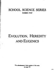 Cover of: Evolution, heredity and eugenics by John Merle Coulter