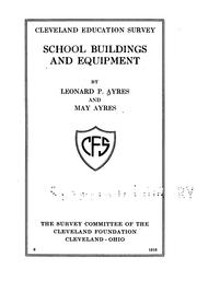 Cover of: School buildings and equipment by Leonard Porter Ayres