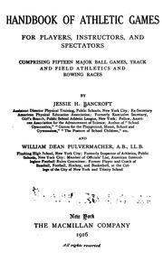 Cover of: Handbook of athletic games for players, instructors, and spectators, comprising fifteen major ball games, track and field athletics and rowing races
