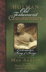 Cover of: Ecclesiastes, Songs of Songs (Holman Old Testament Commentary, Vol. 14) by David G. Moore, Daniel L. Akin