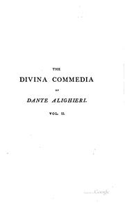 Cover of: The Divina commedia of Dante Alighieri: consisting of the Inferno--Purgatorio--and Paradiso.