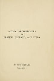 Cover of: Gothic architecture in France, England, and Italy