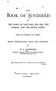 Cover of: The book of Sindibād by From the Persian and Arabic. With introductions, notes, and appendix, by W. A. Clouston.