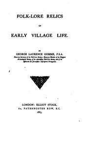 Cover of: Folk-lore relics of early village life. by George Laurence Gomme