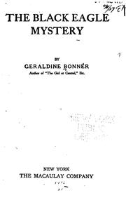 Cover of: The Black Eagle mystery by Geraldine Bonner