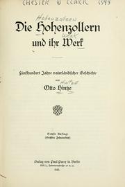 Cover of: Die Hohenzollern und ihr Werk: fünfhundert Jahre vaterländischer Geschichte