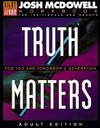 Cover of: Truth Matters for You and Tomorrow's Generation: Workbook for Adults