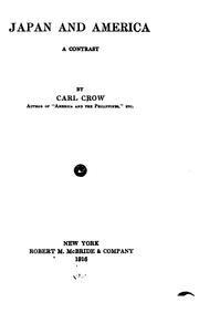 Cover of: Japan and America by Carl Crow, Carl Crow