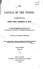 Cover of: The capital of the tycoon by Alcock, Rutherford Sir, Alcock, Rutherford Sir