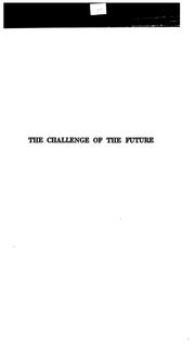 Cover of: The challenge of the future: a study in American foreign policy