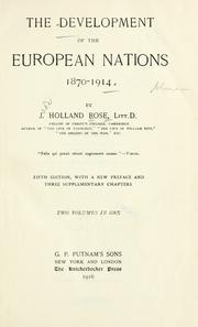 Cover of: The development of the European nations, 1870-1914 by John Holland Rose