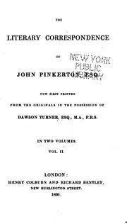 Cover of: The literary correspondence of John Pinkerton, esq. by Pinkerton, John