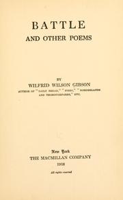 Cover of: Battle, and other poems | Wilfrid Wilson Gibson