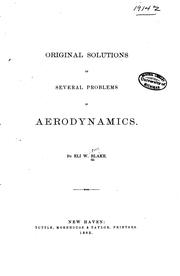 Original solutions of several problems in aerodynamics by Eli W. Blake