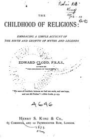 Cover of: The childhood of religions by Edward Clodd