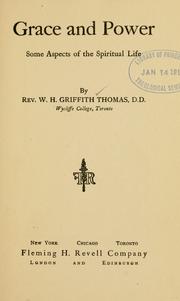 Cover of: Grace and power by W. H. Griffith Thomas