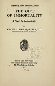 Cover of: The gift of immortality: a study in responsibility