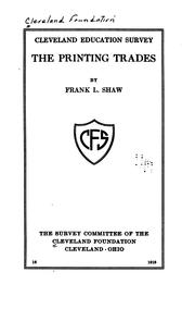 Cover of: The printing trades by Frank L. Shaw