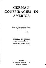 Cover of: German conspiracies in America: from an American point of view