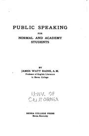 Public speaking for normal and academy students by Raine, James Watt.