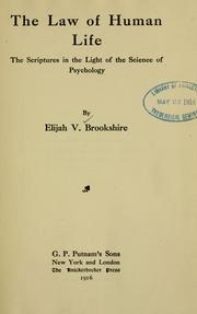 Cover of: The law of human life: the Scriptures in the light of the science of psychology