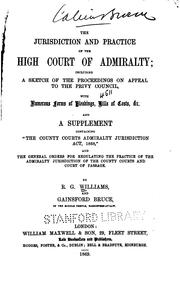 The jurisdiction and practice of the High Court of Admiralty by Williams, R. G.