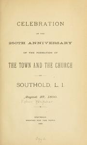 Cover of: Celebration of the 250th anniversary of the formation of the town and the church of Southold, L.I., August 27, 1890.