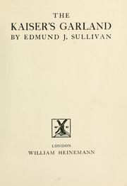 Cover of: The Kaiser's garland by Edmund J. Sullivan