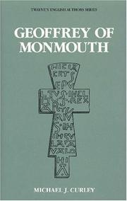 Geoffrey of Monmouth by Curley, Michael J.