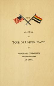 Cover of: History of tour of United States by Honorary commercial commissioners of China by 