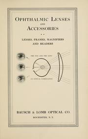 Cover of: Ophthalmic lenses and accessories by Bausch & Lomb Optical Company.