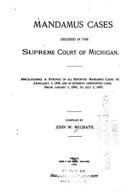 Cover of: Mandamus cases decided in the Supreme Court of Michigan by John W. McGrath