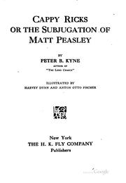 Cappy Ricks or the Subjugation of Matt Peasley by Peter B. Kyne