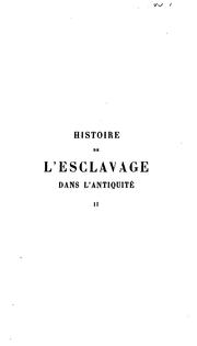 Histoire de l'esclavage dans l'antiquité by Henri Alexandre Wallon