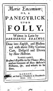 Cover of: Moriæ encomium: or, A panegyrick upon folly.