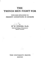 Cover of: The things men fight for by H. H. Powers