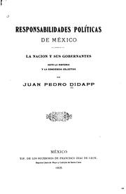 Cover of: Responsabilidades políticas de México: la nacion y sus gobernantes ante la historia y la conciencia colectiva