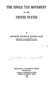 Cover of: The single tax movement in the United States. by Arthur N. Young