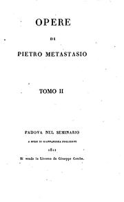 Opere di Pietro Metastasio by Pietro Metastasio