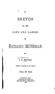 Cover of: A sketch of the life and labors of Richard McNemar by J. P. MacLean