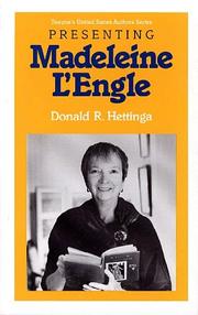 Cover of: Presenting Madeleine L'Engle by Donald R. Hettinga
