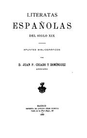 Literatas españolas del siglo XIX by Juan Pedro Criado y Dominguez