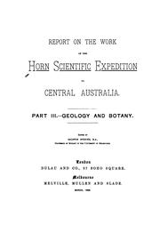 Cover of: Report on the work of the Horn Scientific Expedition to Central  Australia | Horn Scientific Expedition (1894)