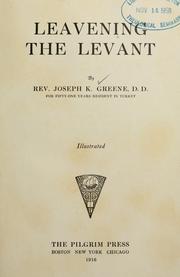 Cover of: Leavening the Levant. by Greene, Joseph K.