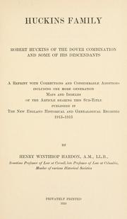 Cover of: Huckins family, Robert Huckins of the Dover combination and some of his descendants by Henry Winthrop Hardon