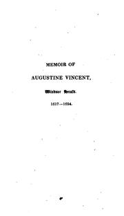 Memoir of Augustine Vincent, Windsor herald by Nicolas, Nicholas Harris Sir
