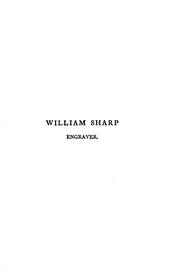 Cover of: William sharp, engraver: with a descriptive catalogue of his works