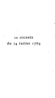 Cover of: La journée du 14 juillet 1789: fragment des mémoires inédits de L.-G. Pitra, électeur de Paris en 1789