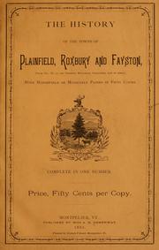 Cover of: The history of the towns of Plainfield, Roxbury and Fayston ... with Marshfield or Middlesex papers in fifty copies ...