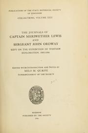 Cover of: The journals of Captain Meriwether Lewis and Sergeant John Ordway: kept on the expedition of western exploration, 1803-1806